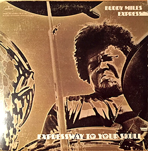 Expressway to Your Skull by the Buddy Miles Express