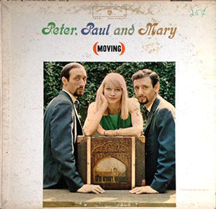 Moving by Peter, Paul and Mary